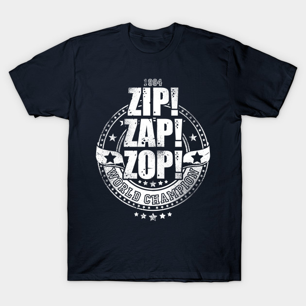 Zip! Zap! Zop! Classic Pointless TShirt TeePublic